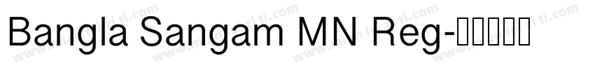 Bangla Sangam MN Reg字体转换